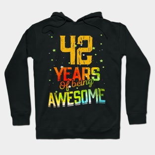 42 Years Of Being Awesome Gifts 42th Anniversary Gift Vintage Retro Funny 42 Years Birthday Men Women Hoodie